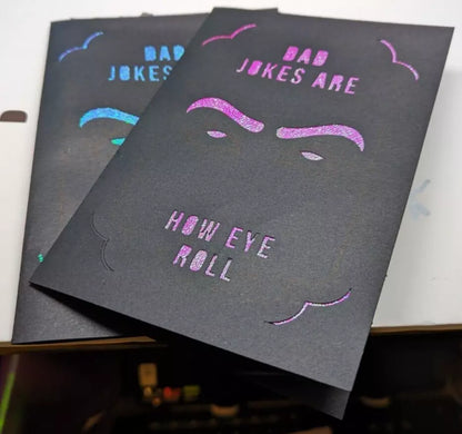 Dad Jokes are How eye Roll - Handmade Father card (ID04)