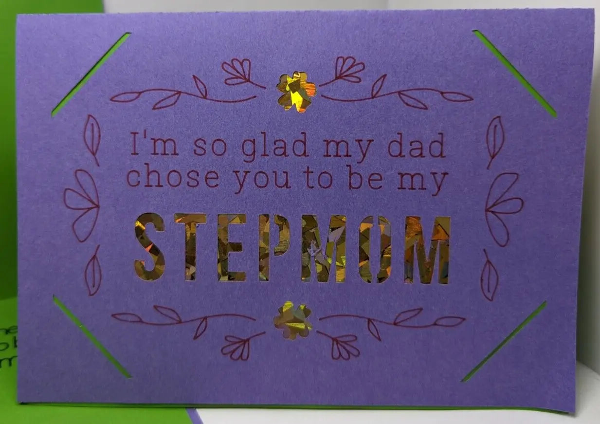 Stepmum - I'm so glad my dad chose you to be my mum - Handmade mother card. (ID03)